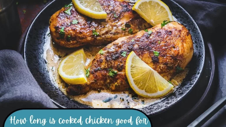 How Long Is Cooked Chicken Good For In the Fridge?